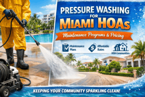 Read more about the article Pressure Washing for Miami HOAs: Maintenance Programs and Pricing 
