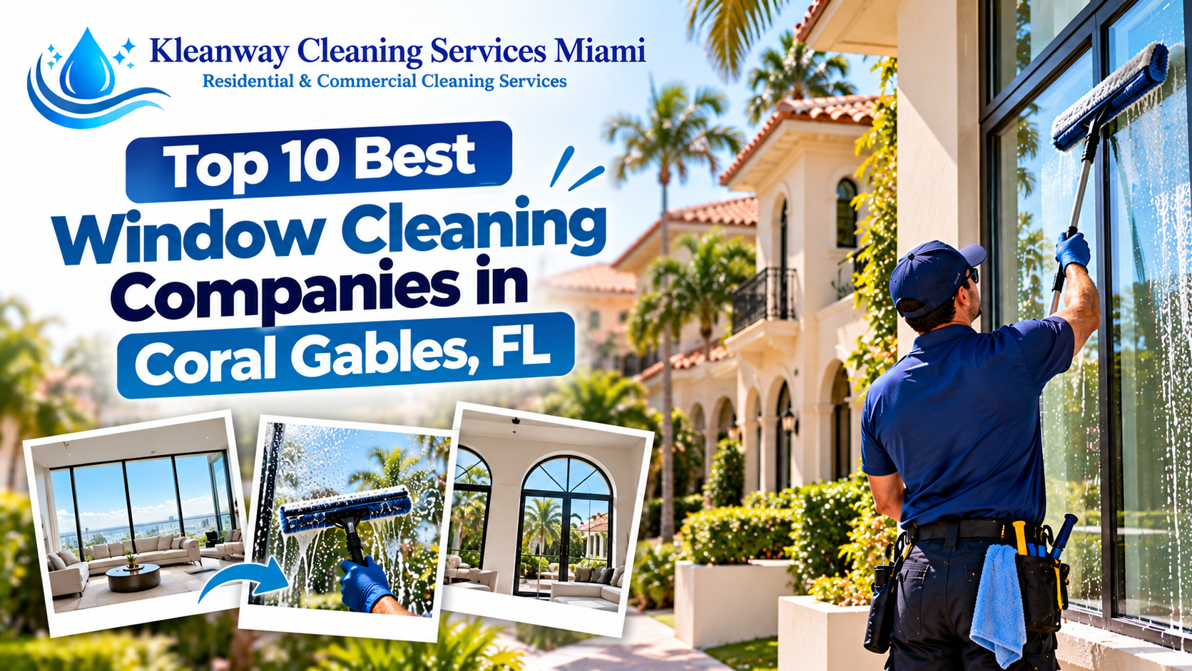 You are currently viewing <h1 class="entry-title">Top 10 Best Window Cleaning Companies in Coral Gables, FL</h1>