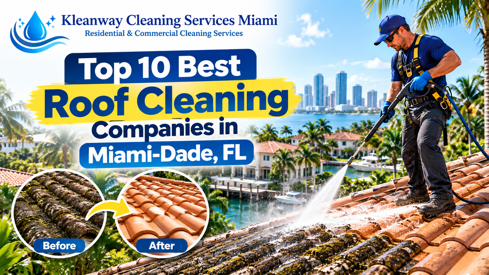 You are currently viewing <h1 class="entry-title">Top 10 Best Roof Cleaning Companies in Miami-Dade, FL</h1>